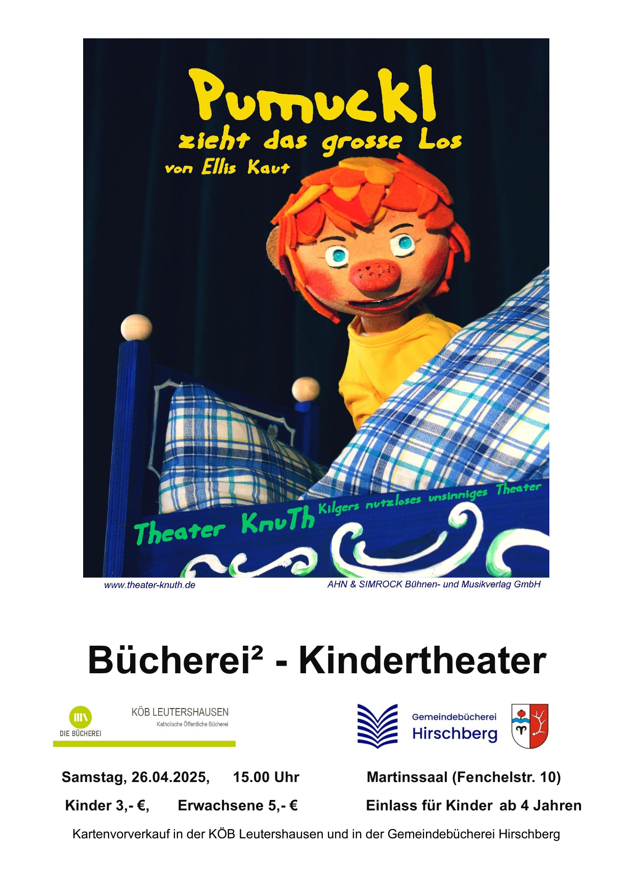 Pumuckl zieht das große Los von Ellis Kaut. Theater KnuTh. Bücherei² - Kindertheater. KÖB Leutershausen und Gemeindebücherei Hirschberg. Samstag, 26.04.2025, 15.00 Uhr im Martinssaal (Fenchelstraße 10). Kinder 3,-€, Erwachsene 5,-€. Einlass für Kinder ab 4 Jahren. Kartenvorverkauf in der KÖB Leutershausen und in der Gemeindebücherei Hirschberg.